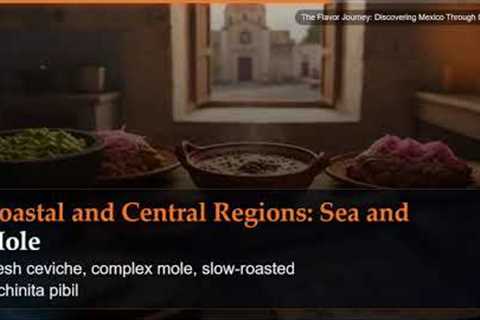 The Flavor Journey: Discovering Mexico Through Its Food